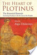 Heart of Plotinus - Algis Uzdavinys (ISBN: 9781933316697)