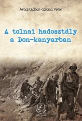 A tolnai hadosztály a Don-kanyarban (ISBN: 9789633277430)