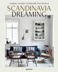 Scandinavia Dreaming: Nordic Homes Interiors and Design (2016)