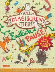 Die Schule der magischen Tiere: Endlich Pause! Das große Rätselbuch - Nikki Busch, Margit Auer, Christiane Hahn, Nina Dulleck (ISBN: 9783551186607)