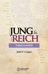 Jung & Reich. Trupul ca umbră (ISBN: 9786069389997)