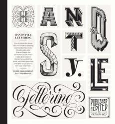 Handstyle Lettering: From calligraphy to typography - Viction Viction (ISBN: 9789887714842)