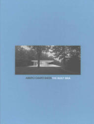 The Built Idea: Alberto Campo Baeza: Boxed Edition (ISBN: 9789881225122)