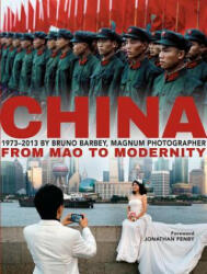 Bruno Barbey: China 1973 - 2013 - BRUNO BARBEY (ISBN: 9789814610094)