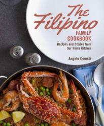 Filipino Family Cookbook, - Angelo Comsti (ISBN: 9789814561426)