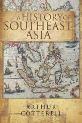 History Of South East Asia, - Arthur Cotterell (ISBN: 9789814361026)