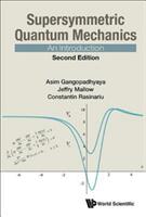 Supersymmetric Quantum Mechanics: An Introduction (ISBN: 9789813221048)