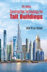 Construction Technology For Tall Buildings (ISBN: 9789813220683)