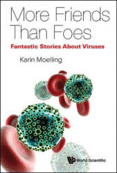 Viruses: More Friends Than Foes - Karin Moelling (ISBN: 9789813147829)