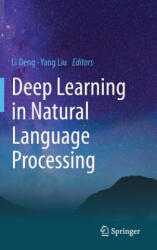 Deep Learning in Natural Language Processing - Li Deng, Yang Liu (ISBN: 9789811052088)