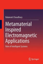 Metamaterial Inspired Electromagnetic Applications - Balamati Choudhury (ISBN: 9789811038358)