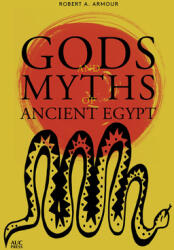 Gods and Myths of Ancient Egypt (ISBN: 9789774167485)