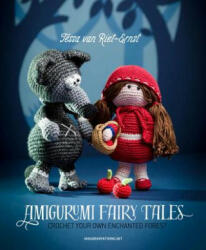 Amigurumi Fairy Tales - Amigurumipatterns. net (ISBN: 9789491643071)