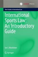 International Sports Law: An Introductory Guide (ISBN: 9789462651975)
