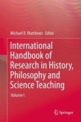 International Handbook of Research in History, Philosophy and Science Teaching - Michael R. Matthews (ISBN: 9789400776531)