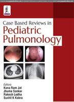 Case Based Reviews in Pediatric Pulmonology (ISBN: 9789385891861)