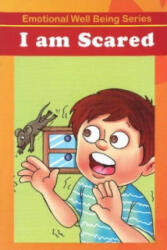 I Am Scared - Discovery Kidz (ISBN: 9789350561645)