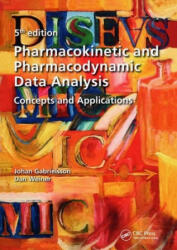 Pharmacokinetic and Pharmacodynamic Data Analysis - Johan Gabrielsson, Daniel Weiner (ISBN: 9789198299106)