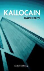 Kallocain: Roman frn 2000-talet (ISBN: 9789175710181)