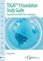 TOGAF 9 Foundation Study Guide - Rachel Harrison (ISBN: 9789087537418)