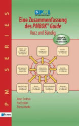 Eine Zusammenfassung des Pmbok Guide - Kurz und Bundig - Paul Snijders (ISBN: 9789087537289)