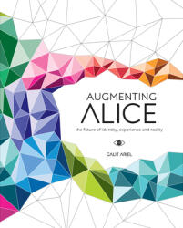 Augmenting Alice - Galit Ariel (ISBN: 9789063694708)
