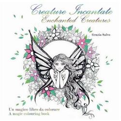 Creature Incantate. Enchanted Creatures. Colouring book - GRAZIA SALVO (ISBN: 9788892621596)