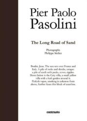 Long Road of Sand - Pier Paolo Pasolini (ISBN: 9788869655791)