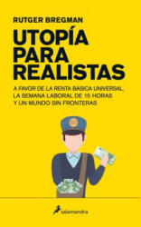 Utopía para realistas - RUTGER BREGMAN (ISBN: 9788498387995)