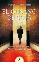 El gusano de seda / The Silkworm - Joanne Rowling (ISBN: 9788498387865)