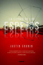 Ciudad de Los Espejos, La - Justin Cronin (ISBN: 9788492915941)