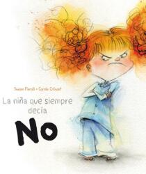 La Nina Que Siempre Decia No - Swan Meralli, Carole Crouzet (ISBN: 9788491450184)