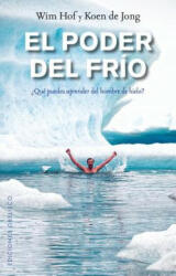 PODER DEL FRÍO, EL - WIN HOF, KOEN DE JONG (ISBN: 9788491112068)