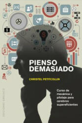 SPA-PIENSO DEMASIADO - Christel Petitcollin (ISBN: 9788491111665)