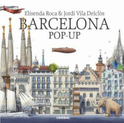 Barcelona pop-up - Elisenda Roca, Jordi Vila I. Delclos (ISBN: 9788491011507)