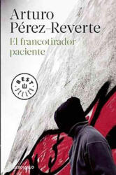 El Francotirador Paciente - Arturo Pérez-Reverte (ISBN: 9788490626573)