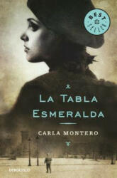La tabla esmeralda / Emeral Board - Carla Montero (ISBN: 9788490328361)