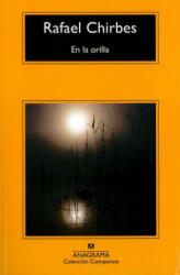 En la orilla - RAFAEL CHIRBES (ISBN: 9788433978011)
