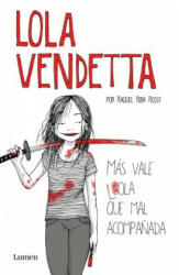 Lola Vendetta (Spanish Edition) - Riba Rossy (ISBN: 9788426403995)