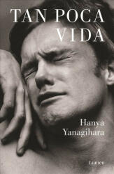 Tan poca vida - Hanya Yanagihara (ISBN: 9788426403278)