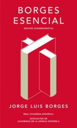 Borges Esencial. Edición Conmemorativa / Essential Borges: Commemorative Edition - Borges (ISBN: 9788420479781)