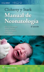 Cloherty y Stark. Manual de neonatologia - Anne R. Hansen, Eric C. Eichenwald, Ann R. Stark (ISBN: 9788416781645)