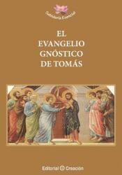 El Evangelio Gnstico de Toms (ISBN: 9788415676218)