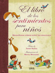El Libro de Los Sentimientos Para Nios / The Book of Feelings for Children (ISBN: 9788415579991)