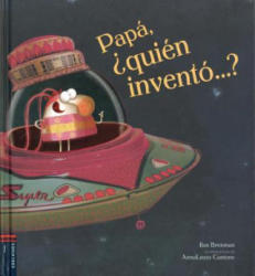 Papa, Quien Invento. . . ? - Ilan Brenman (ISBN: 9788414005620)