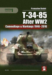 T-34-85 After WW2 - Przemys& Skulski, Piotr Kowalski (ISBN: 9788365281654)