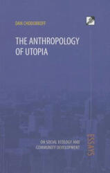 Anthropology of Utopia - DAN CHODORKOFF (ISBN: 9788293064305)