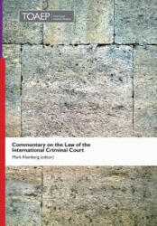 Commentary on the Law of the International Criminal Court - MARK KLAMBERG (ISBN: 9788283481006)