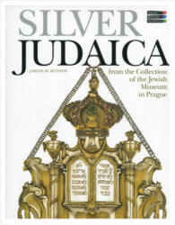 Silver Judaica - From the Collection of the Jewish Museum in Prague - Jaroslav Kuntoš (ISBN: 9788087366127)