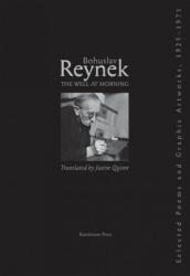 Well at Morning - Bohuslav Reynek, Justin Quinn (ISBN: 9788024634258)